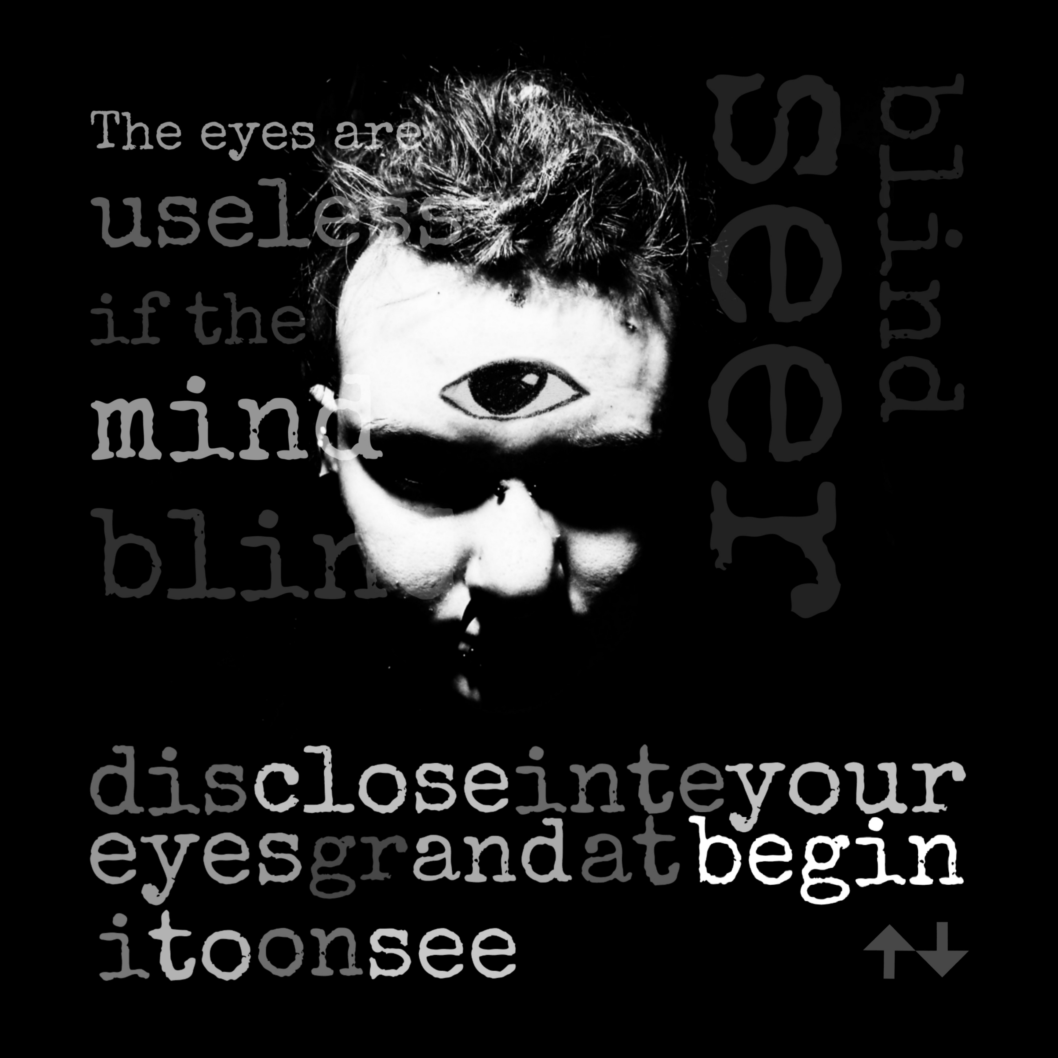 <b>The blind seer</b><br/><br/>What might appear paradox at first, isn't actually paradox at all, for a seer doesn't "see" with their eyes, but with their mind.<br/>The world we do inhabit consists of far more than what we are only limited to see; I don't mean it in a particular spiritual sense, but in the fact that when we come to understand this world, the things in it, and also ourselves, we are able to construct a far larger big picture than we are limited by using solely our eyes.<br/>This world is fascinating, and why shouldn't we be curious about finding "what the world holds together in its innermost", as to quote Goethe?<br/><br/><i>Hence, close your eyes and begin to see...<br/>The eyes are useless if the mind is blind...</i><br/>Let your mind wander for curiosity has its reason for existing. Why should nature gift us with the blessing of complex consciousness, if we couldn't use it?